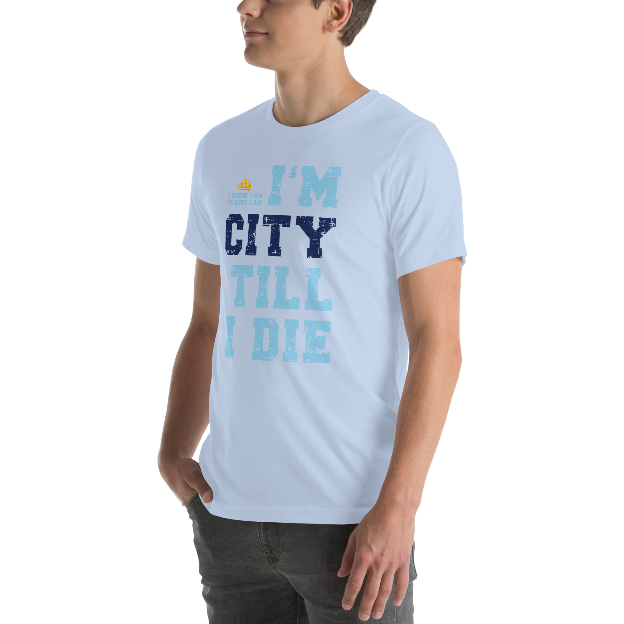 I'm City Till I Die Unisex T-Shirt Manchester City Fan T-Shirt - Image 25