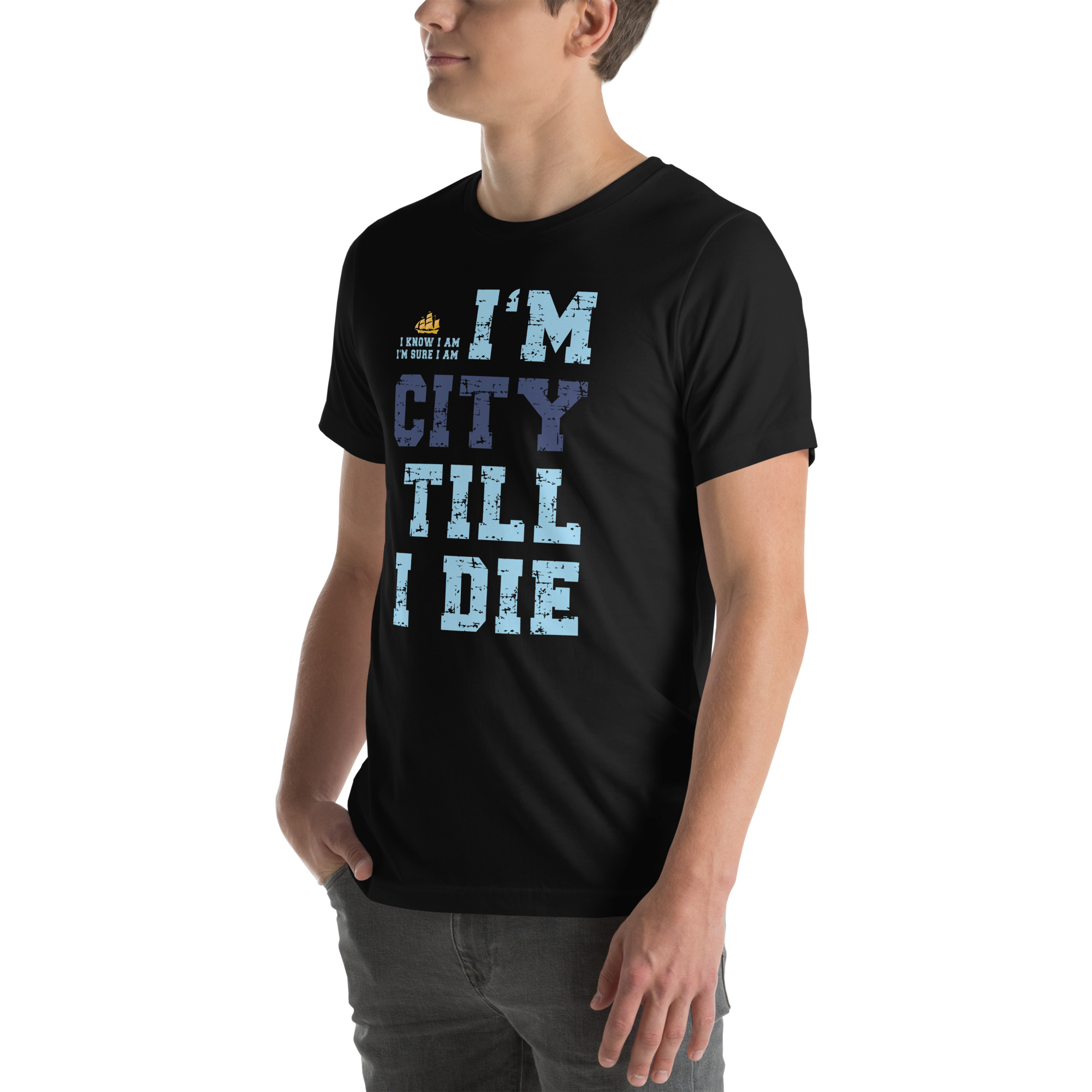 I'm City Till I Die Unisex T-Shirt Manchester City Fan T-Shirt - Image 13