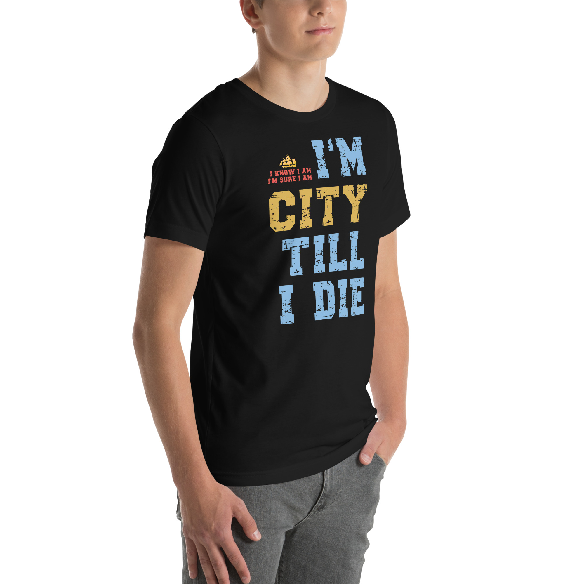 I'm City Till I Die Unisex T-Shirt - Image 17