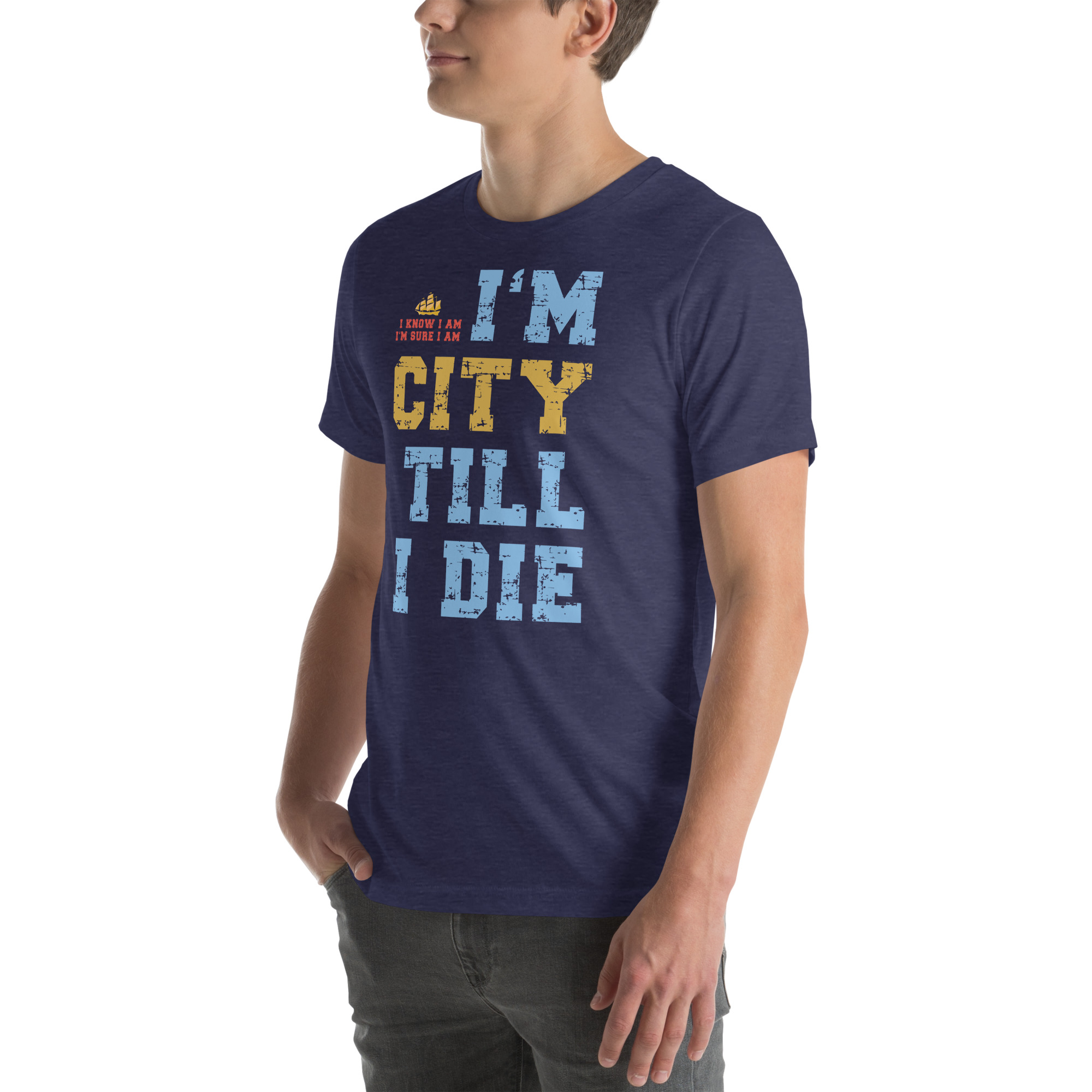 I'm City Till I Die Unisex T-Shirt - Image 51