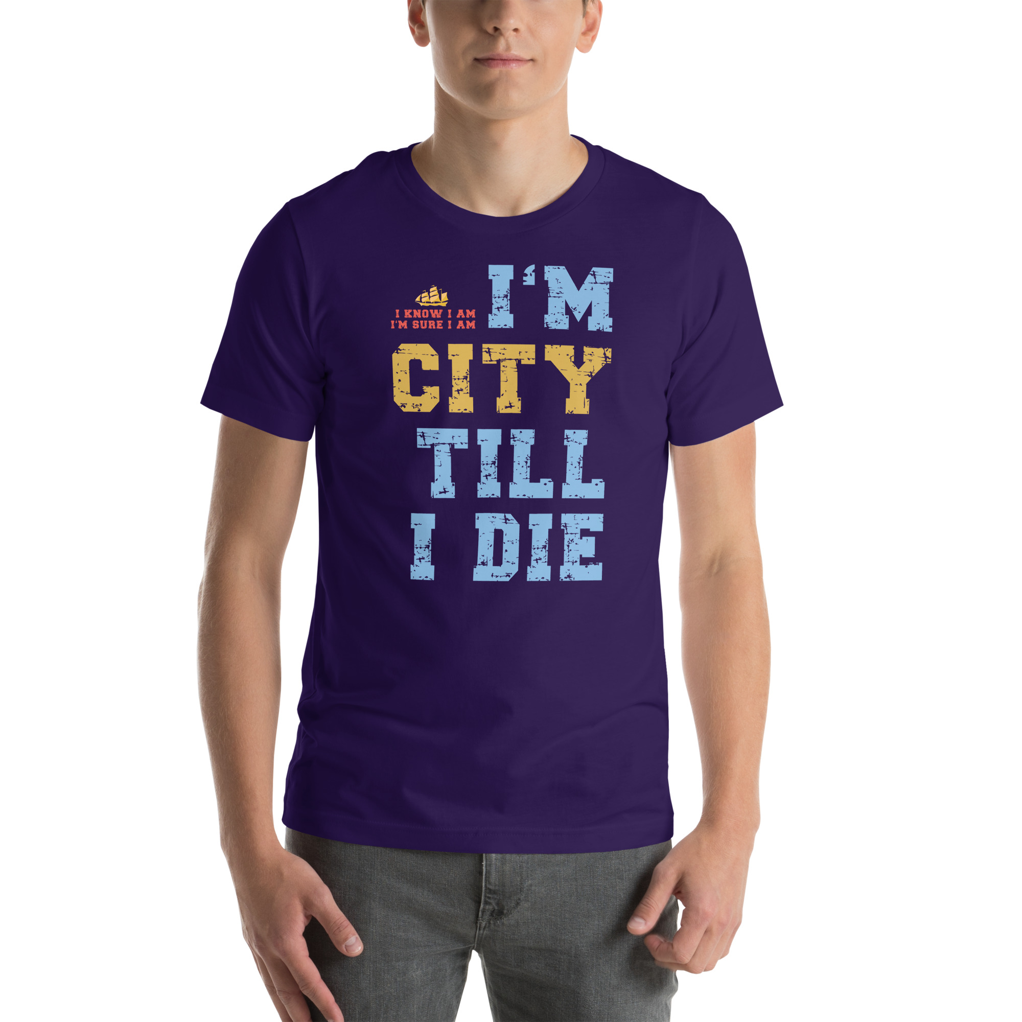 I'm City Till I Die Unisex T-Shirt - Image 35