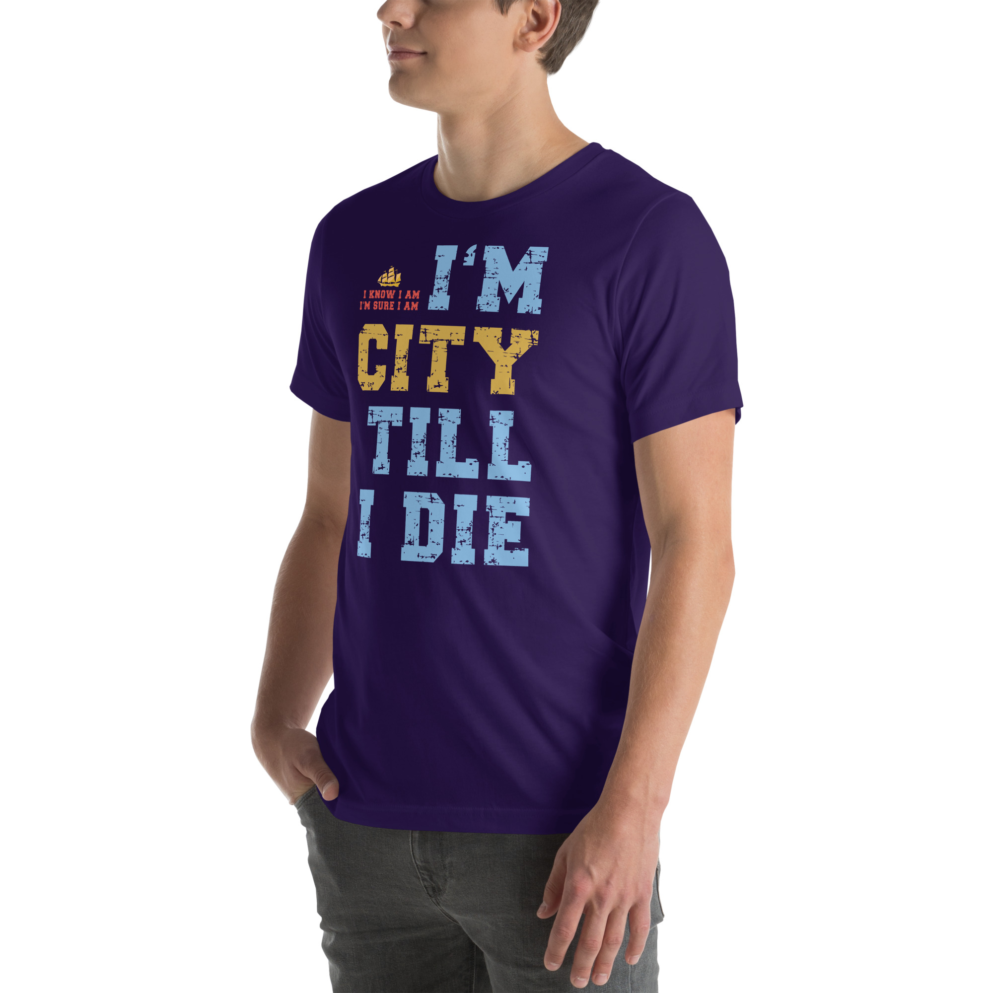 I'm City Till I Die Unisex T-Shirt - Image 32