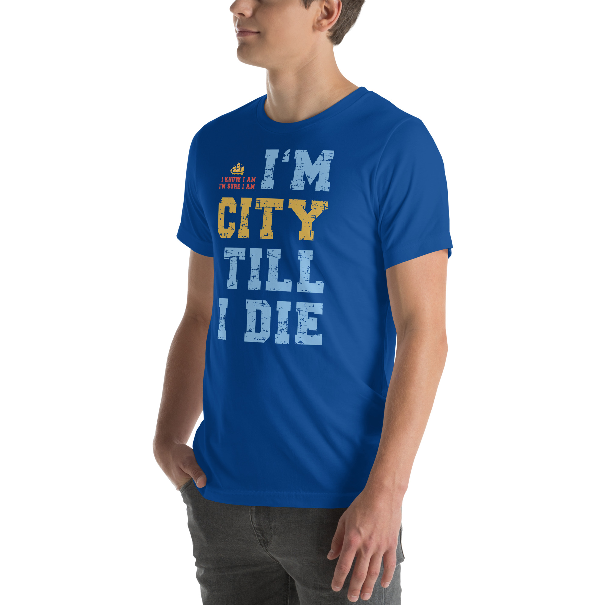 I'm City Till I Die Unisex T-Shirt - Image 63