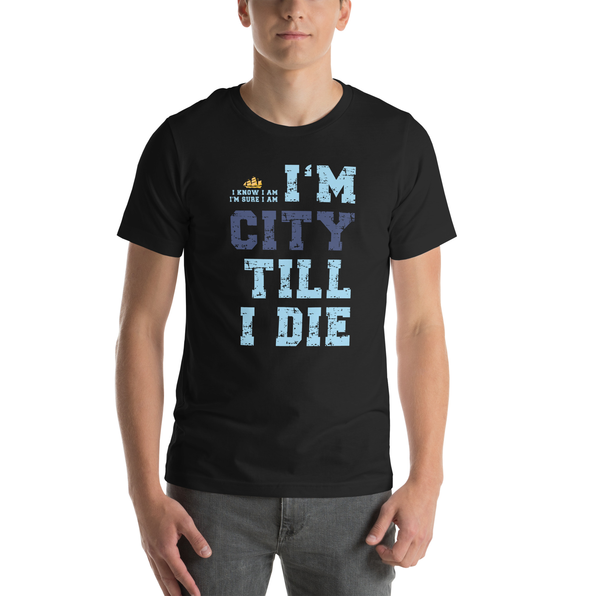 I'm City Till I Die Unisex T-Shirt Manchester City Fan T-Shirt - Image 21