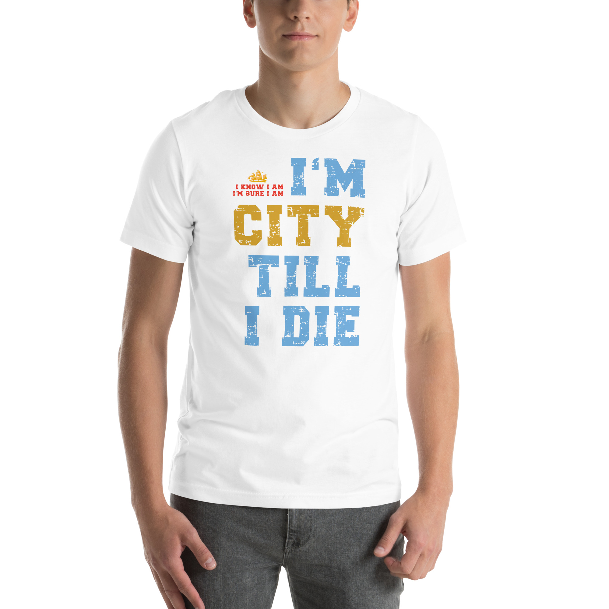 I'm City Till I Die Unisex T-Shirt - Image 66