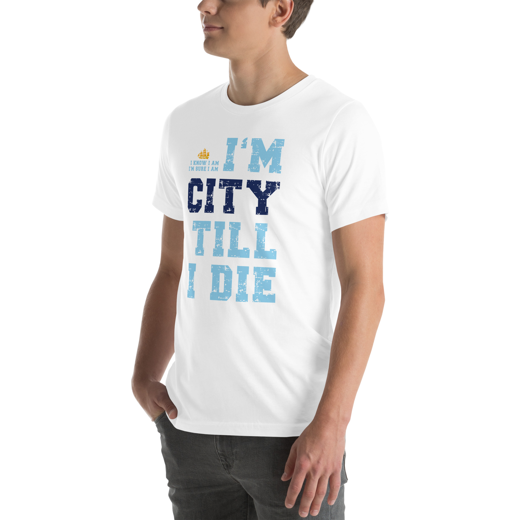 I'm City Till I Die Unisex T-Shirt Manchester City Fan T-Shirt - Image 31